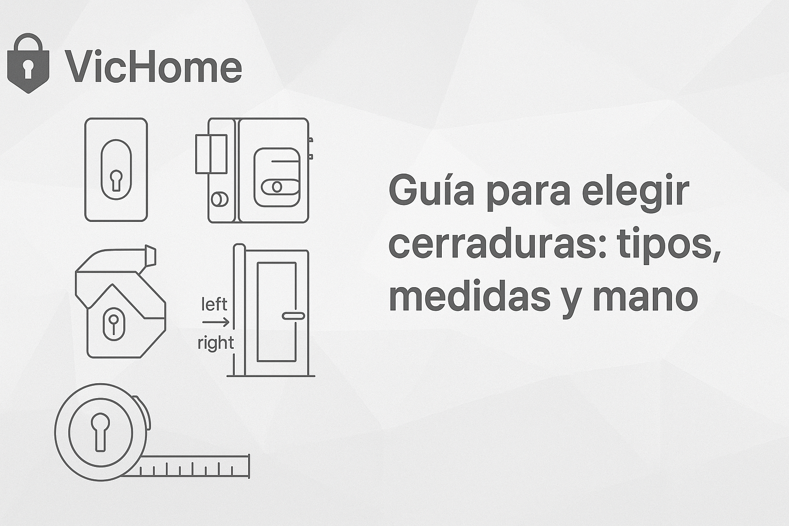 blog elegir cerradura y tipo de mano